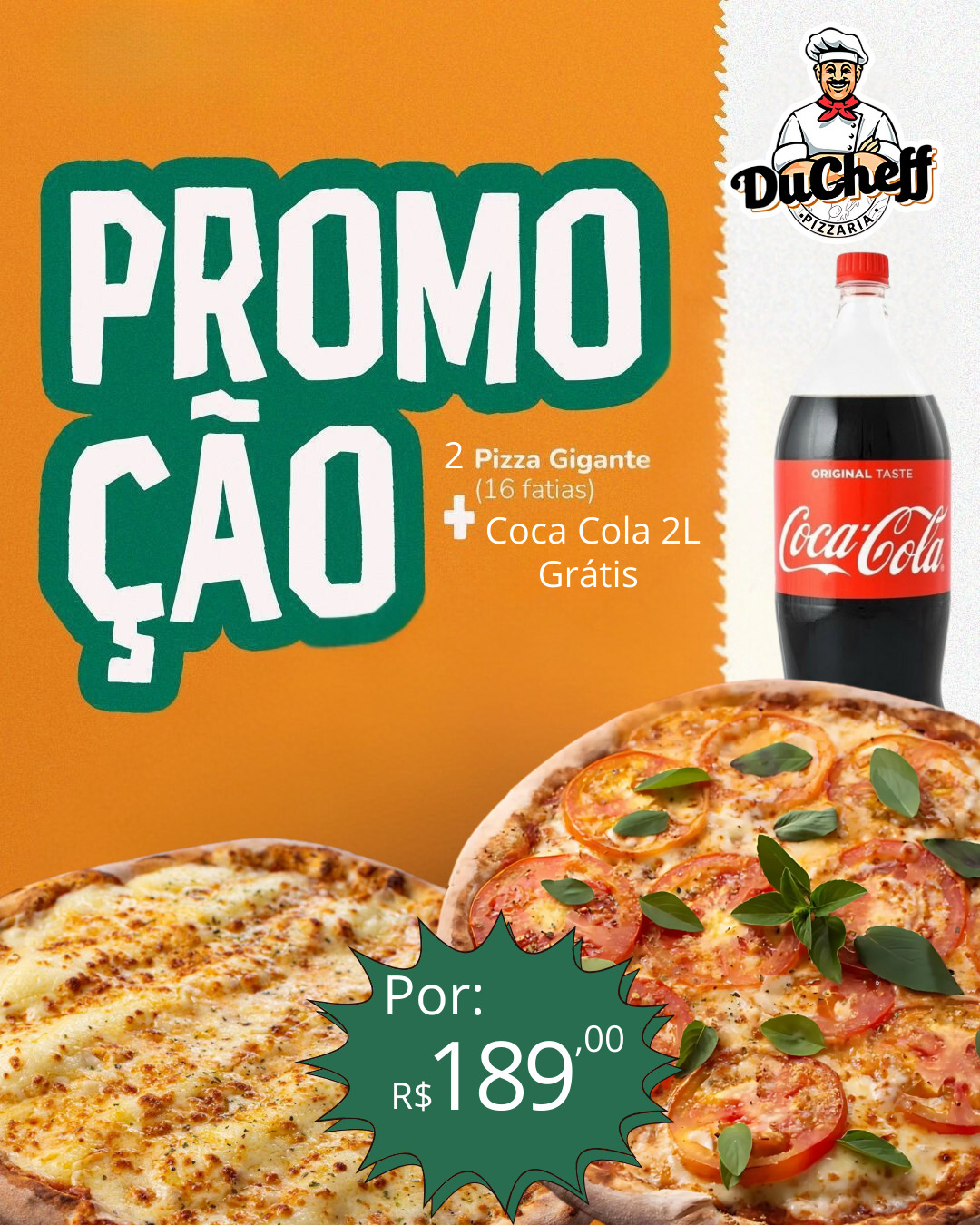 Duas Pizzas Gigantes com coca cola 2l